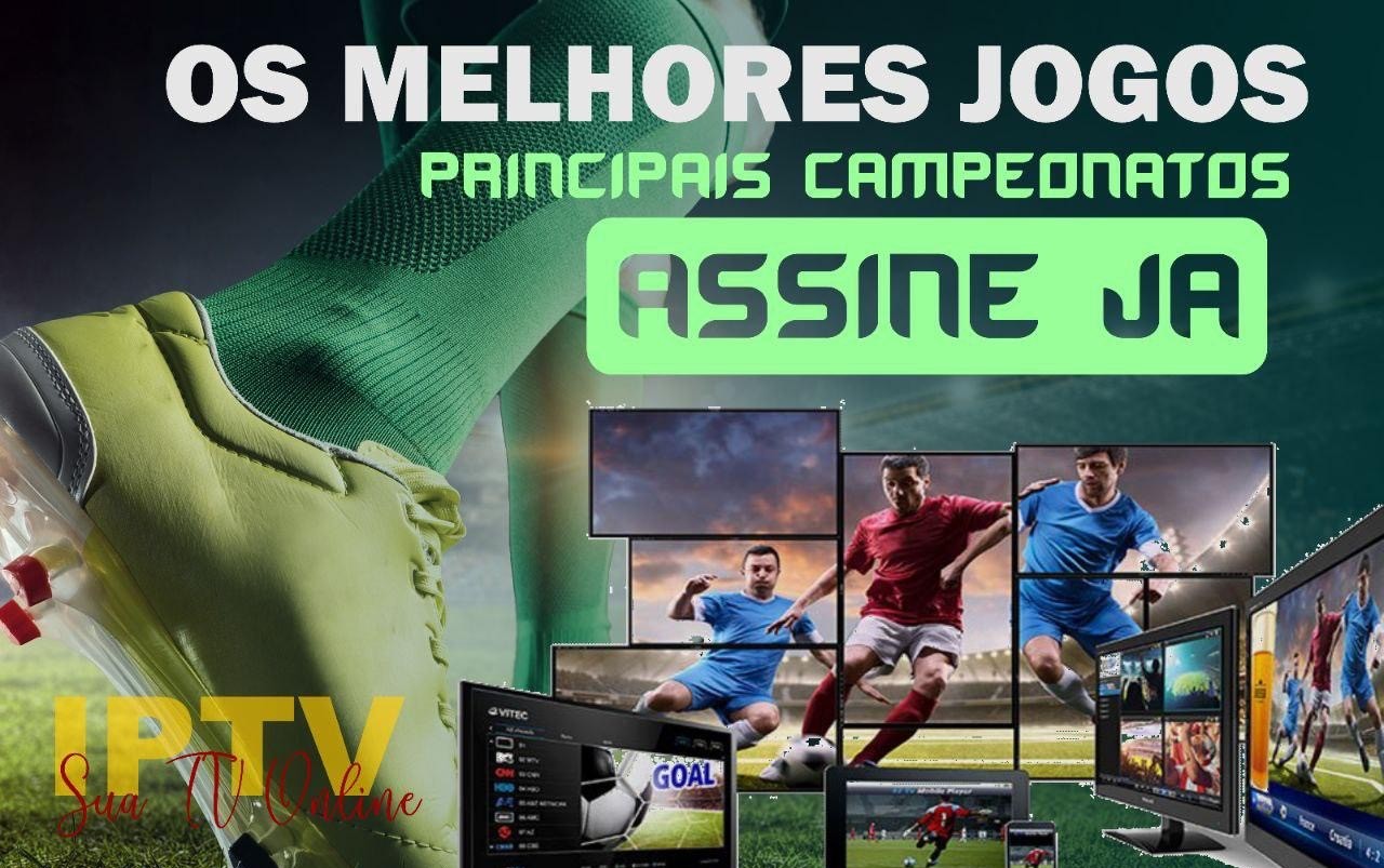 IPTV para Assistir Futebol ao Vivo sem Travar